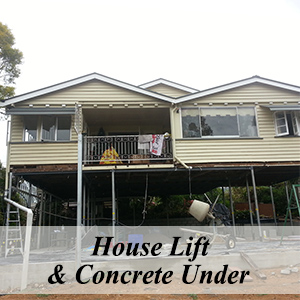 House Lift and Concrete Under